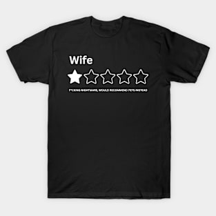 Funny Wife One Star Review Rating Would Not Recommend Humor Husband Sarcasm T-Shirt